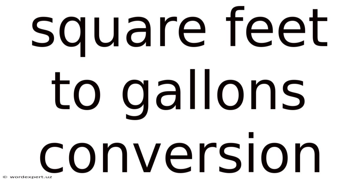 Square Feet To Gallons Conversion