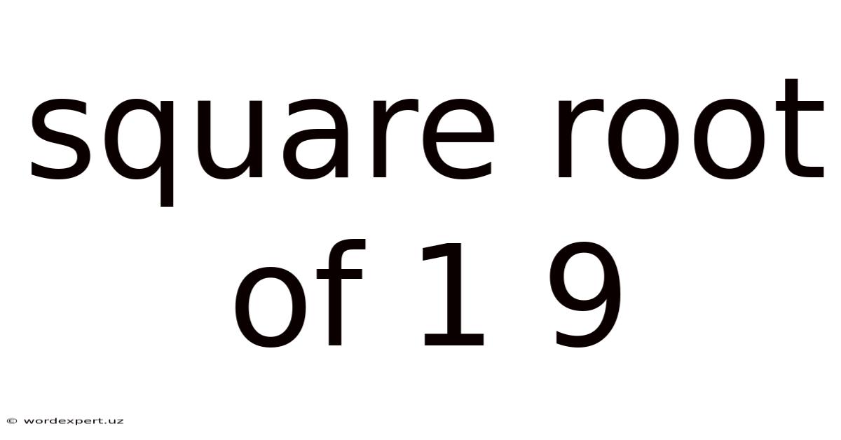 Square Root Of 1 9