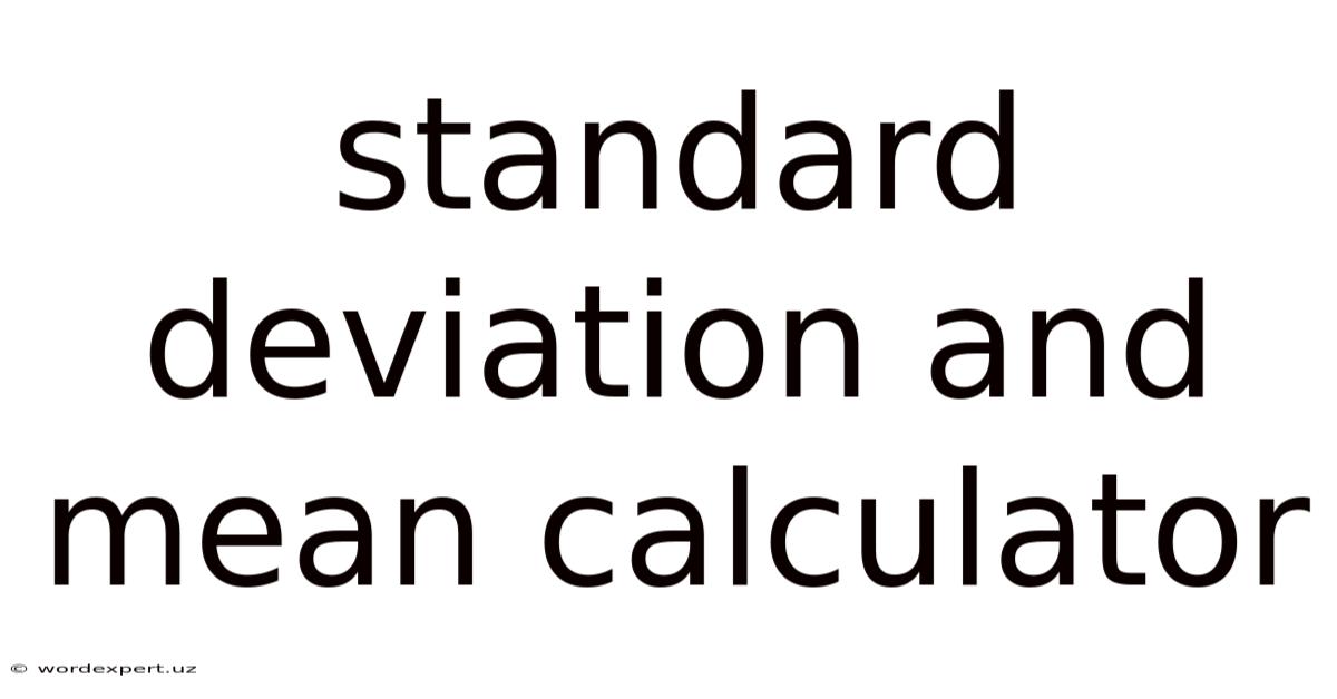 Standard Deviation And Mean Calculator
