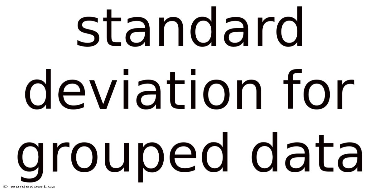 Standard Deviation For Grouped Data
