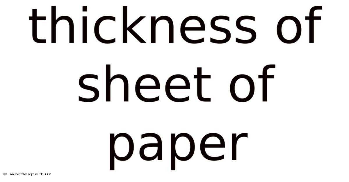 Thickness Of Sheet Of Paper