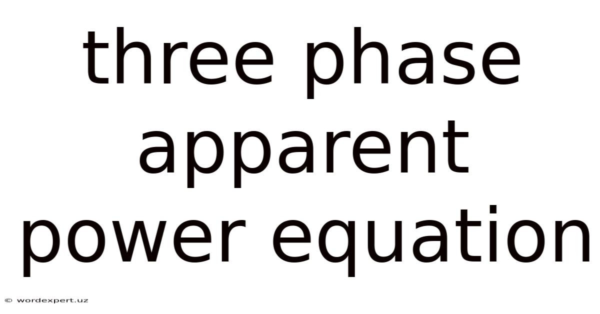 Three Phase Apparent Power Equation