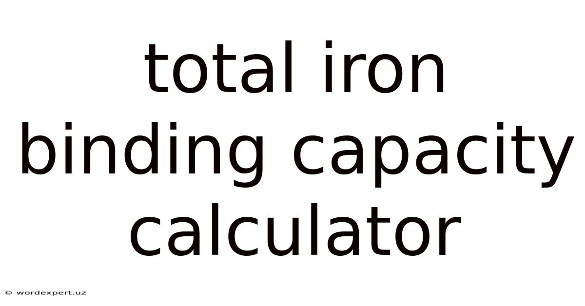 Total Iron Binding Capacity Calculator