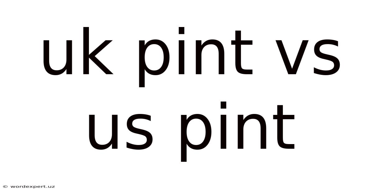 Uk Pint Vs Us Pint