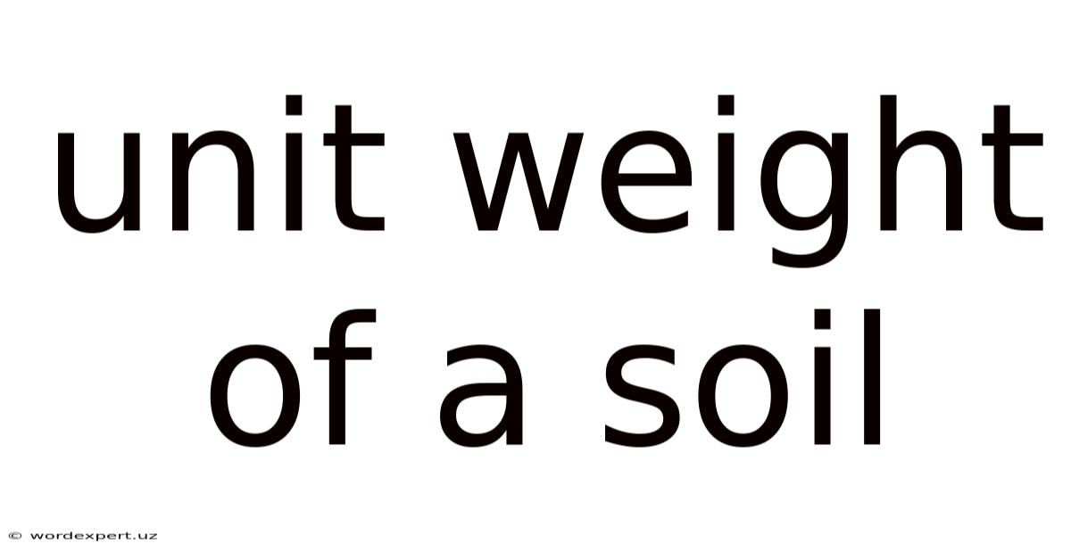 Unit Weight Of A Soil