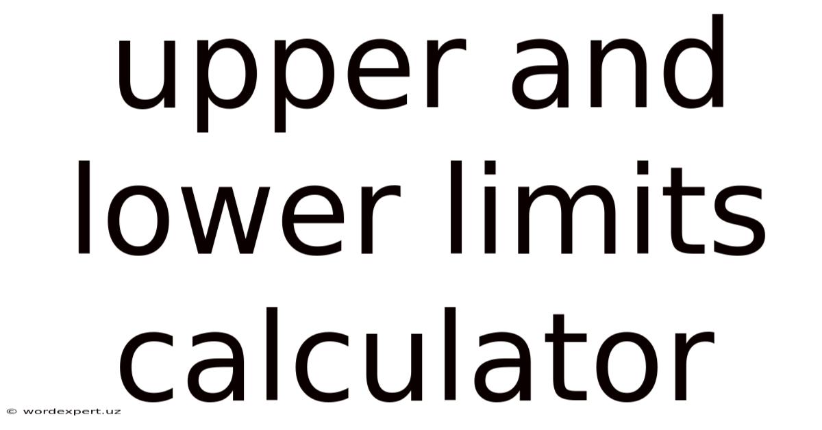 Upper And Lower Limits Calculator