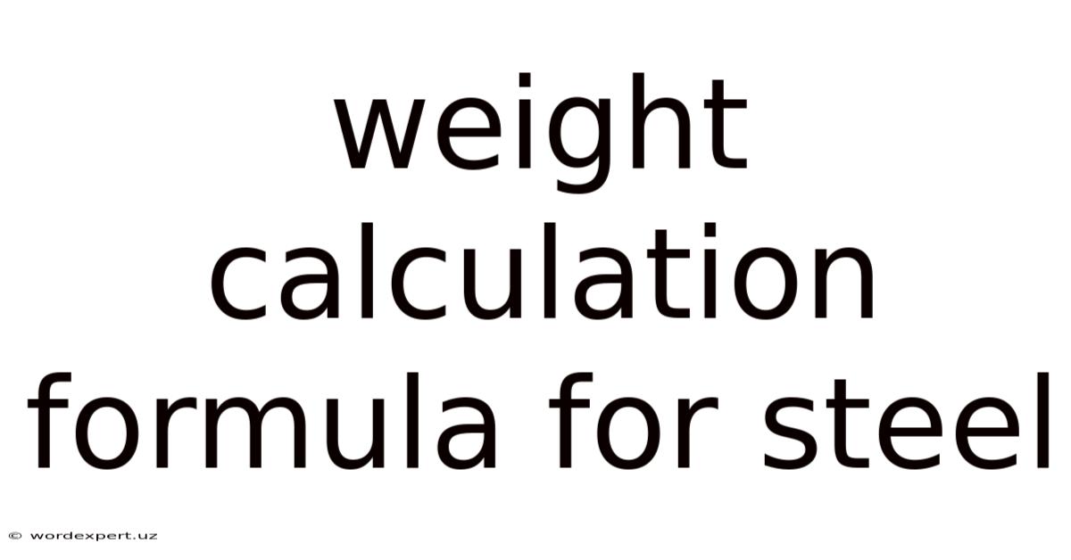 Weight Calculation Formula For Steel