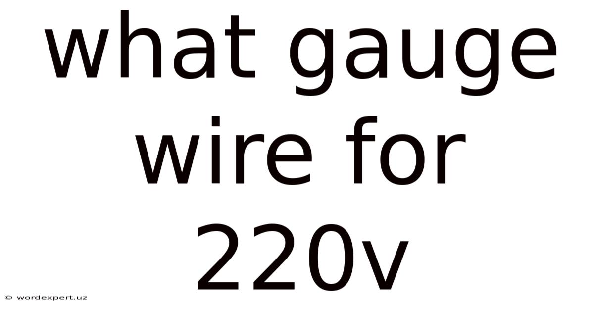 What Gauge Wire For 220v