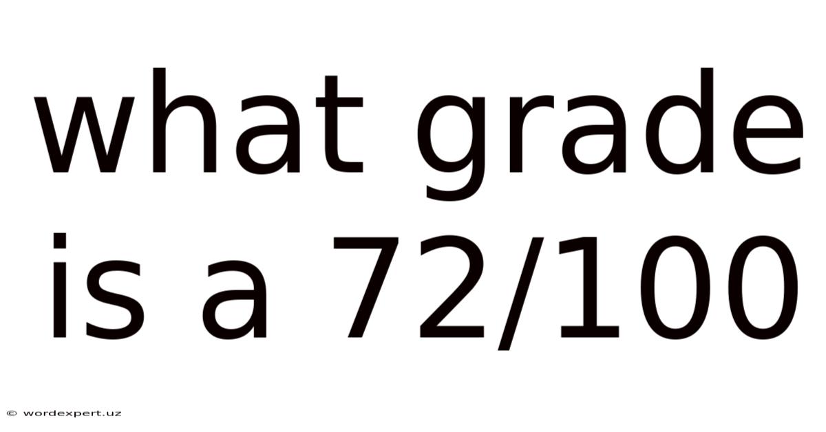 What Grade Is A 72/100