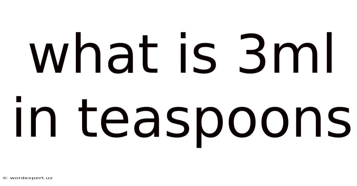 What Is 3ml In Teaspoons