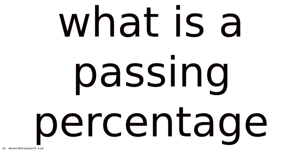 What Is A Passing Percentage