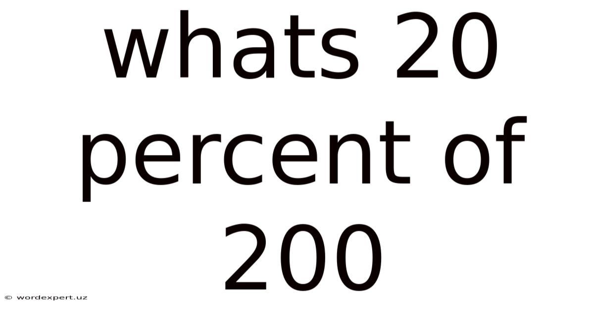 Whats 20 Percent Of 200