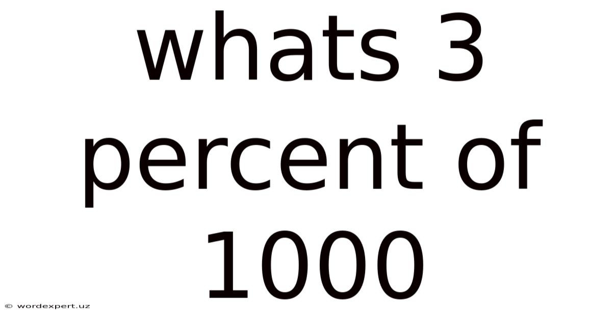Whats 3 Percent Of 1000