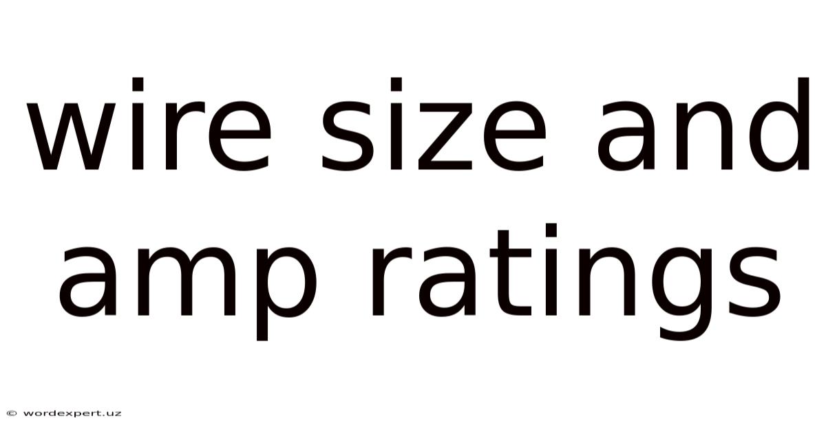 Wire Size And Amp Ratings
